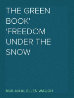 The Green Book
Freedom Under the Snow