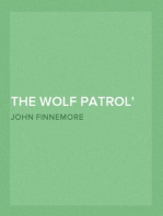 The Wolf Patrol
A Tale of Baden-Powell's Boy Scouts