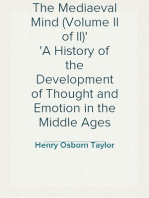 The Mediaeval Mind (Volume II of II)
A History of the Development of Thought and Emotion in the Middle Ages