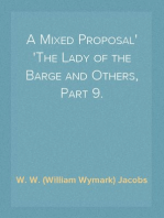 A Mixed Proposal
The Lady of the Barge and Others, Part 9.