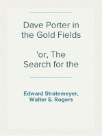 Dave Porter in the Gold Fields
or, The Search for the Landslide Mine