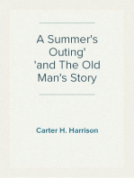 A Summer's Outing
and The Old Man's Story