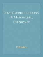 Love Among the Lions
A Matrimonial Experience
