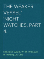 The Weaker Vessel
Night Watches, Part 4.