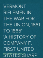 Vermont riflemen in the war for the union, 1861 to 1865
A history of Company F, First United States sharp shooters