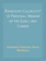 Randolph Caldecott
A Personal Memoir of His Early Art Career