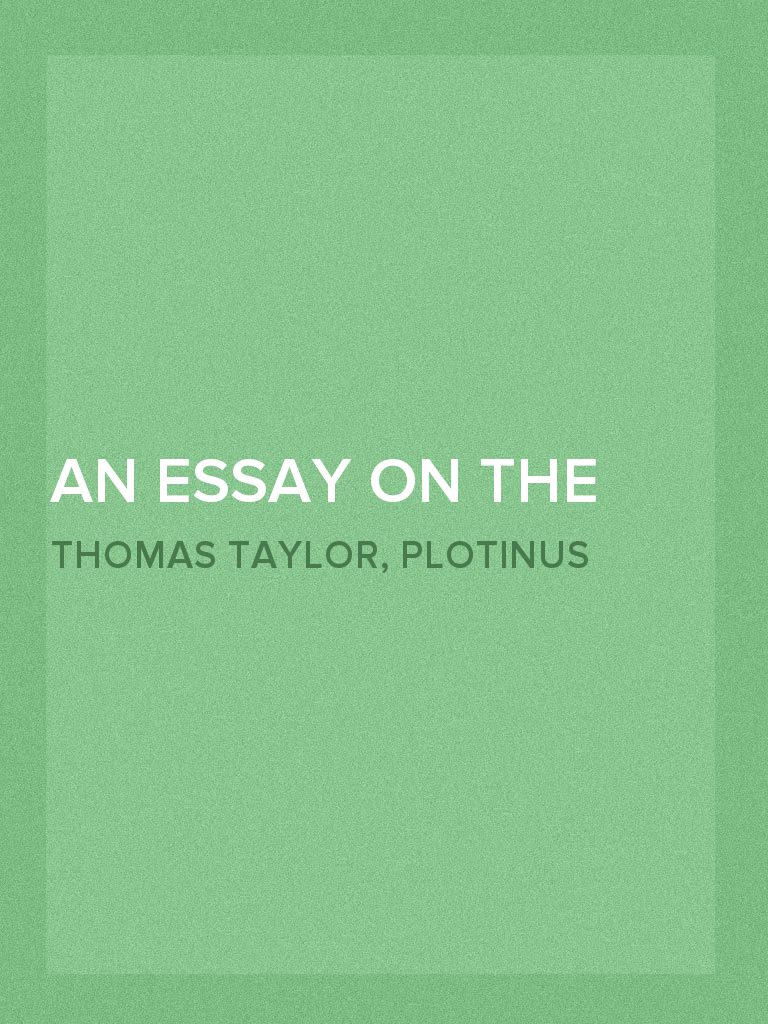 An Essay on the Beautiful From the Greek of Plotinus