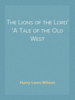 The Lions of the Lord
A Tale of the Old West