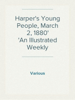 Harper's Young People, March 2, 1880
An Illustrated Weekly