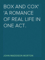 Box and Cox
A Romance of Real Life in One Act.