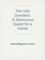 The Van Dwellers
A Strenuous Quest for a Home