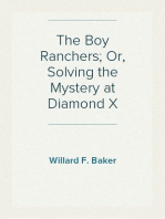 The Boy Ranchers; Or, Solving the Mystery at Diamond X