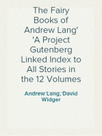 The Fairy Books of Andrew Lang
A Project Gutenberg Linked Index to All Stories in the 12 Volumes