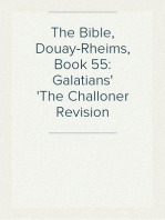 The Bible, Douay-Rheims, Book 55: Galatians
The Challoner Revision