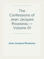 The Confessions of Jean Jacques Rousseau — Volume 01