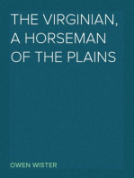 The Virginian, a Horseman of the Plains