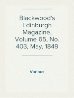 Blackwood's Edinburgh Magazine, Volume 65, No. 403, May, 1849