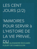 Les Cent Jours (2/2)
Mémoires pour servir à l'histoire de la vie privée, du
retour et du règne de Napoléon en 1815.