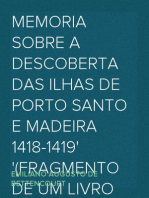 Memoria sobre a descoberta das ilhas de Porto Santo e Madeira 1418-1419
(Fragmento de um livro inedito)