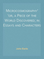 Microcosmography
or, a Piece of the World Discovered; in Essays and Characters