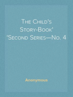 The Child's Story-Book
Second Series—No. 4