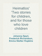 Heimatlos
Two stories for children, and for those who love children