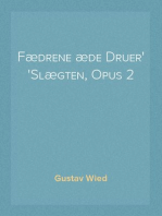 Fædrene æde Druer
Slægten, Opus 2