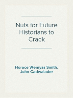 Nuts for Future Historians to Crack