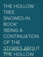 The Hollow Tree Snowed-in Book
being a continuation of the stories about the Hollow Tree
and Deep Woods people