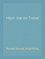 Heist Job on Thizar