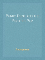 Punky Dunk and the Spotted Pup