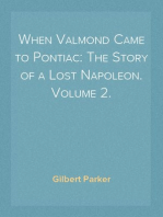 When Valmond Came to Pontiac: The Story of a Lost Napoleon. Volume 2.