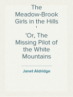 The Meadow-Brook Girls in the Hills
Or, The Missing Pilot of the White Mountains