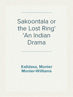 Sakoontala or the Lost Ring
An Indian Drama