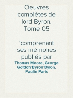 Oeuvres complètes de lord Byron. Tome 05
comprenant ses mémoires publiés par Thomas Moore