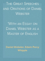 The Great Speeches and Orations of Daniel Webster
With an Essay on Daniel Webster as a Master of English Style