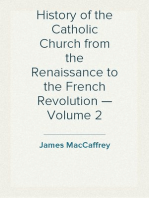 History of the Catholic Church from the Renaissance to the French Revolution — Volume 2