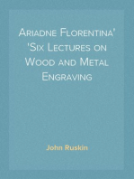 Ariadne Florentina
Six Lectures on Wood and Metal Engraving