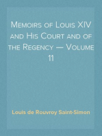 Memoirs of Louis XIV and His Court and of the Regency — Volume 11