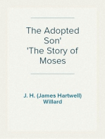 The Adopted Son
The Story of Moses