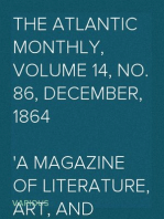 The Atlantic Monthly, Volume 14, No. 86, December, 1864
A Magazine of Literature, Art, and Politics