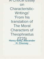 A Critical Essay on Characteristic-Writings
From his translation of The Moral Characters of Theophrastus (1725)