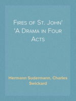 Fires of St. John
A Drama in Four Acts