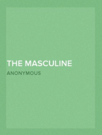 The Masculine Cross
A History of Ancient and Modern Crosses and Their Connection with the Mysteries of Sex Worship; Also an Account of the Kindred Phases of Phallic Faiths and Practices