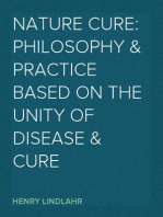 Nature Cure: Philosophy & Practice Based on the Unity of Disease & Cure