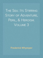 The Sea: Its Stirring Story of Adventure, Peril, & Heroism. Volume 3