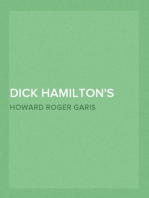 Dick Hamilton's Fortune; Or, The Stirring Doings of a Millionaire's Son