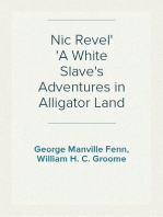 Nic Revel
A White Slave's Adventures in Alligator Land