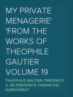 My Private Menagerie
from The Works of Theophile Gautier Volume 19