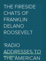 The Fireside Chats of Franklin Delano Roosevelt
Radio Addresses to the American People Broadcast Between 1933 and 1944